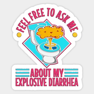 Ask Me About My Explosive Diarrhea Vintage Funny Poop Quote diarrhea Sticker